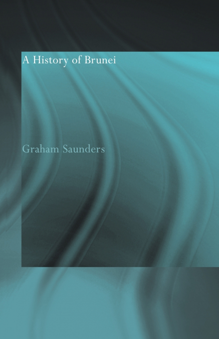 A History of Brunei