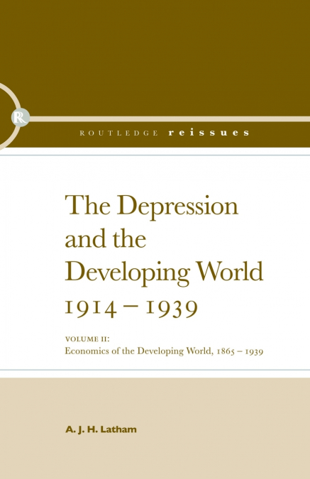 The Depression and the Developing World, 1914-1939