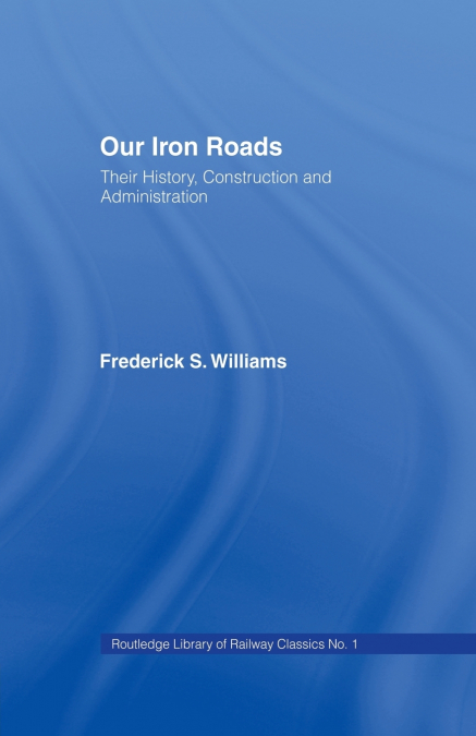 Our Iron Roads