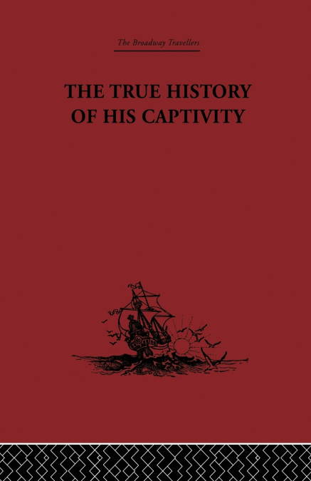 The True History of his Captivity 1557