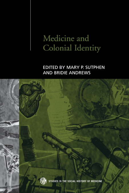 Medicine and Colonial Identity