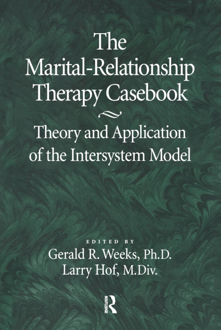 The Marital-Relationship Therapy Casebook