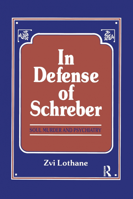 In Defense of Schreber