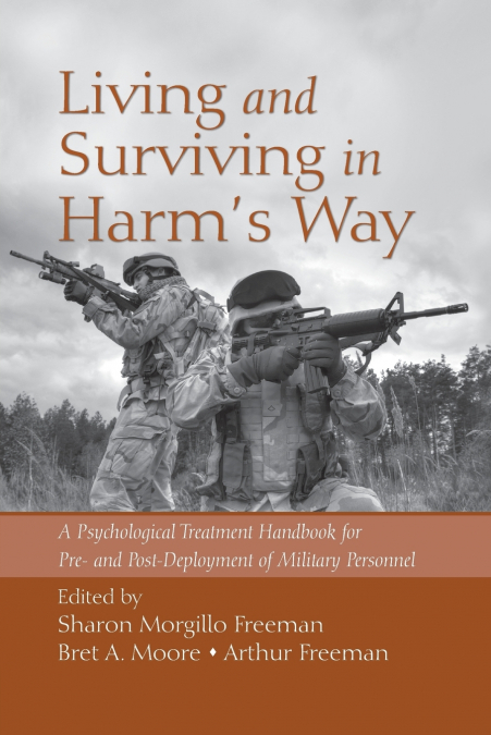 Living and Surviving in Harm’s Way