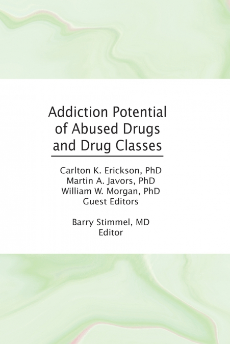 Addiction Potential of Abused Drugs and Drug Classes