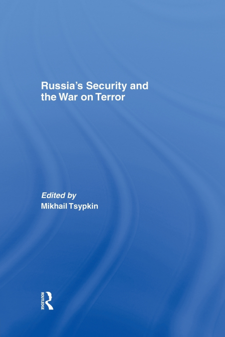 Russia’s Security and the War on Terror