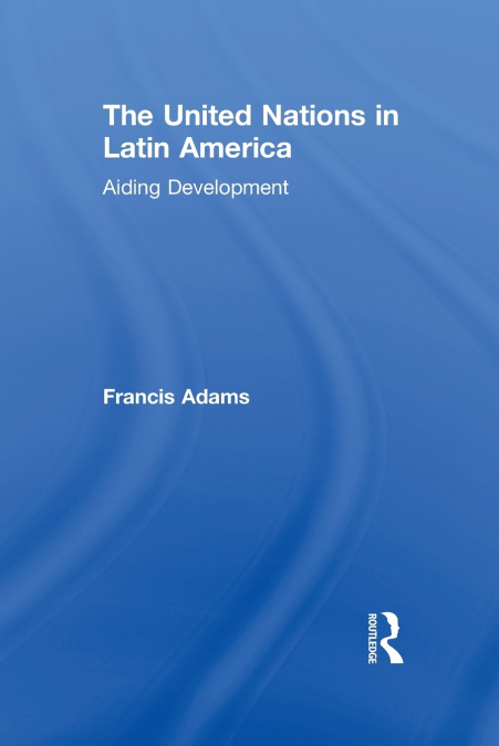 The United Nations in Latin America