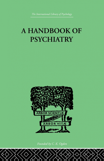 A Handbook Of Psychiatry