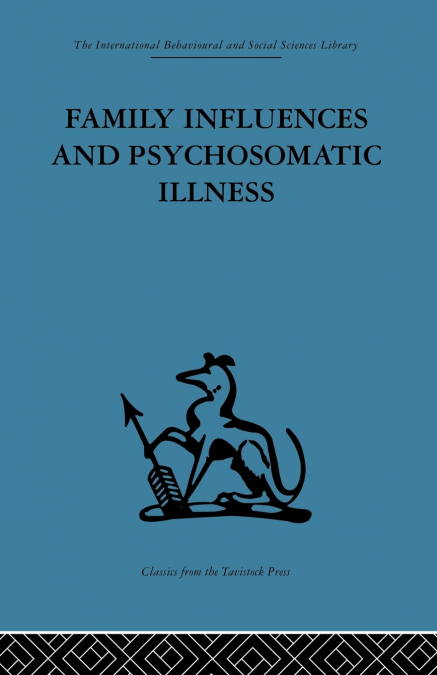 Family Influences and Psychosomatic Illness