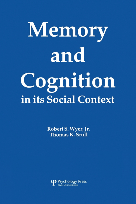 Memory and Cognition in Its Social Context