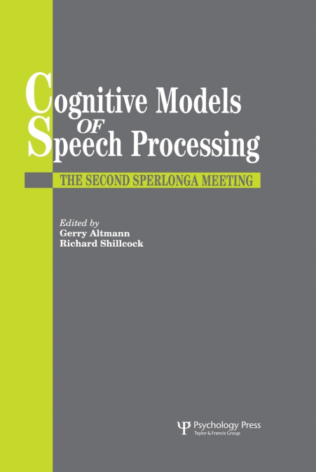 Cognitive Models Of Speech Processing