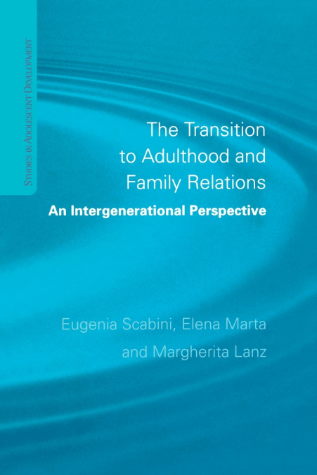 The Transition to Adulthood and Family Relations