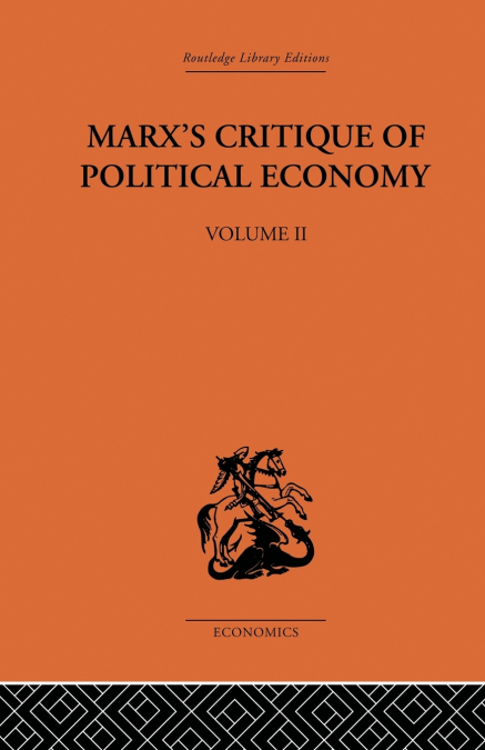 Marx’s Critique of Political Economy Volume Two