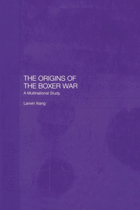 The Origins of the Boxer War