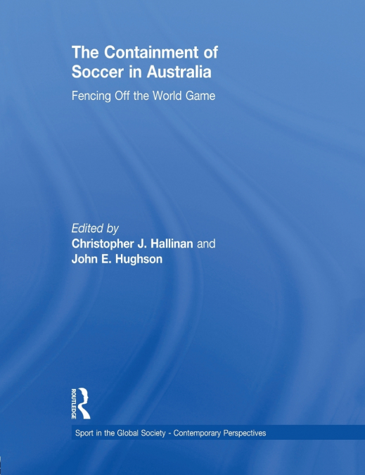 The Containment of Soccer in Australia