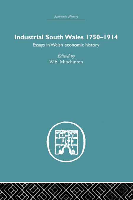 Industrial South Wales 1750-1914