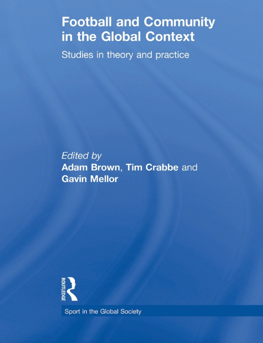 Football and Community in the Global Context