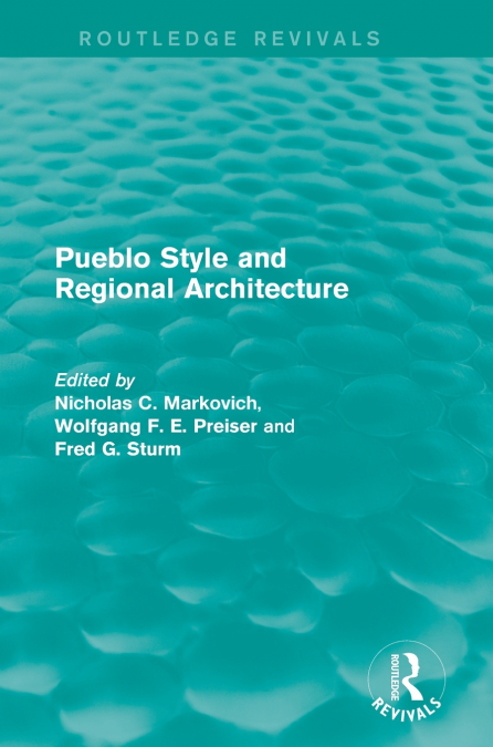Pueblo Style and Regional Architecture (Routledge Revivals)