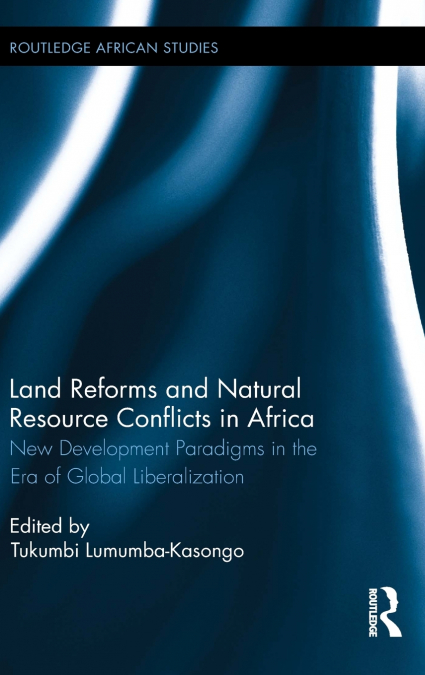Land Reforms and Natural Resource Conflicts in Africa
