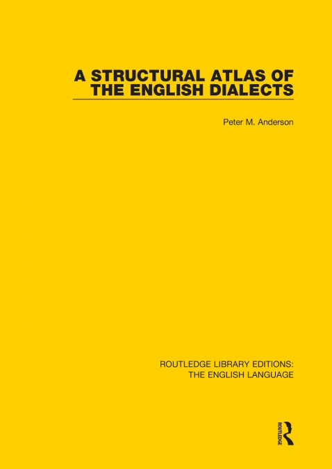 A Structural Atlas of the English Dialects
