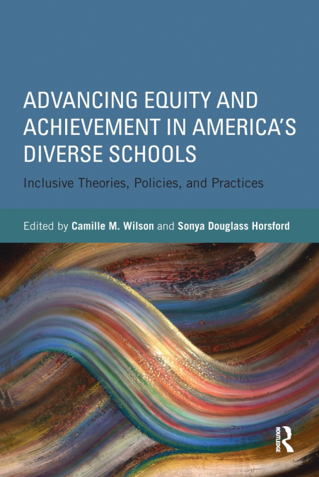 Advancing Equity and Achievement in America’s Diverse Schools