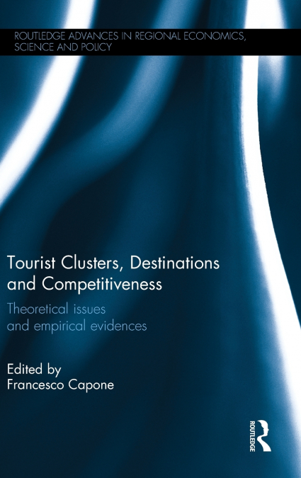 Tourist Clusters, Destinations and Competitiveness