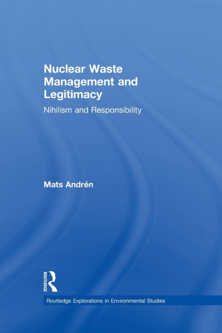 Nuclear Waste Management and Legitimacy