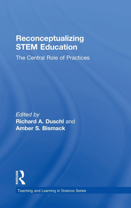 Reconceptualizing STEM Education