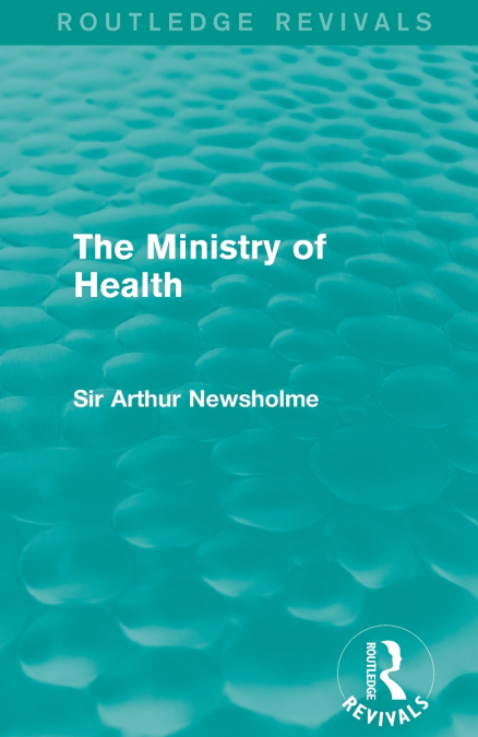 The Ministry of Health (Routledge Revivals)