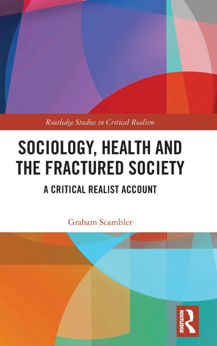 Sociology, Health and the Fractured Society