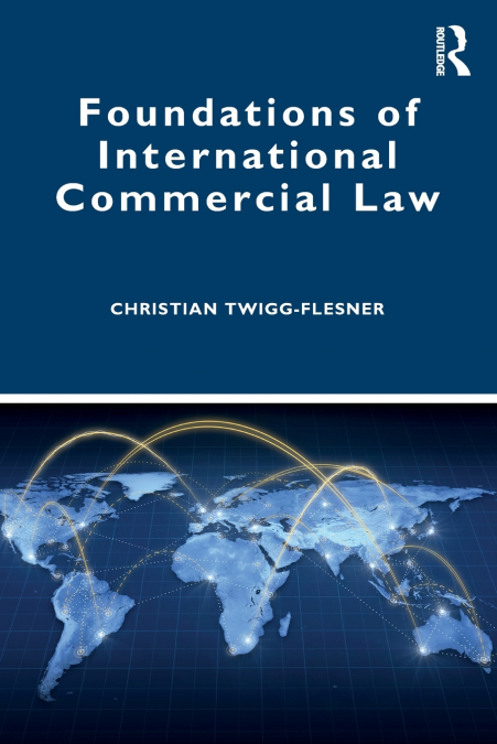 Foundations of International Commercial Law