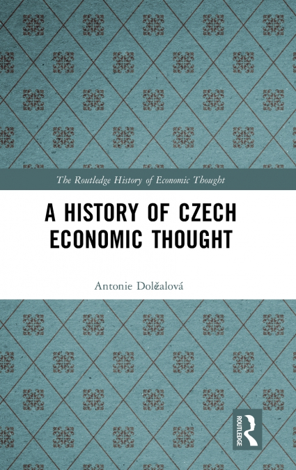 A History of Czech Economic Thought