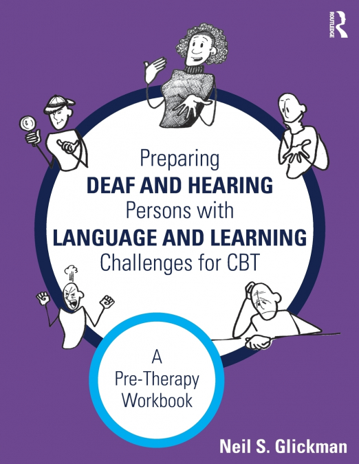 Preparing Deaf and Hearing Persons with Language and Learning Challenges for CBT