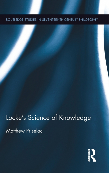 Locke’s Science of Knowledge
