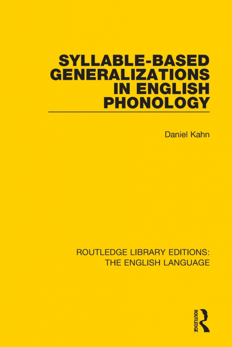 Syllable-Based Generalizations in English Phonology