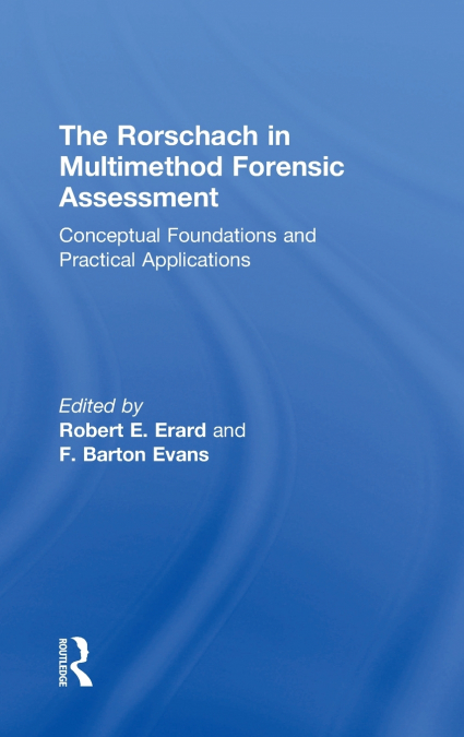 The Rorschach in Multimethod Forensic Assessment