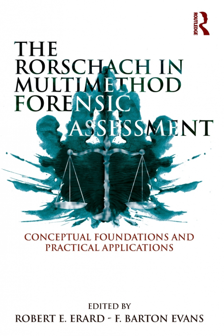 The Rorschach in Multimethod Forensic Assessment