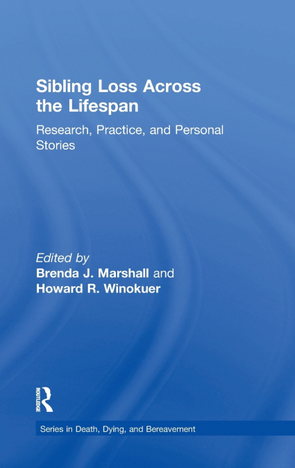 Sibling Loss Across the Lifespan