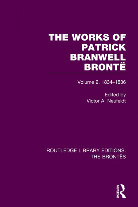 The Works of Patrick Branwell Brontë