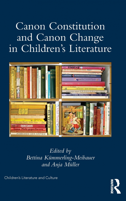 Canon Constitution and Canon Change in Children’s Literature
