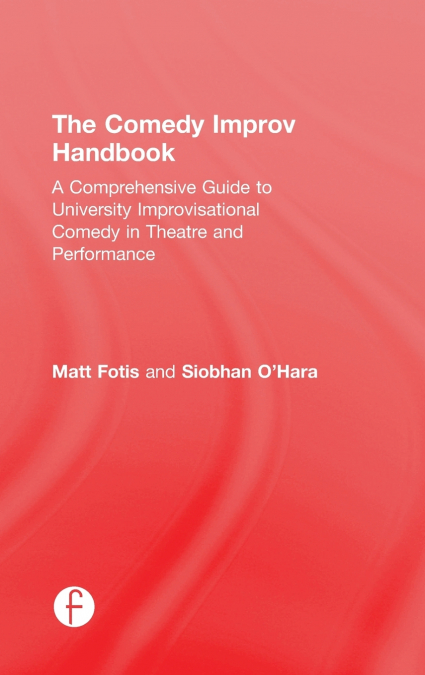 The Comedy Improv Handbook