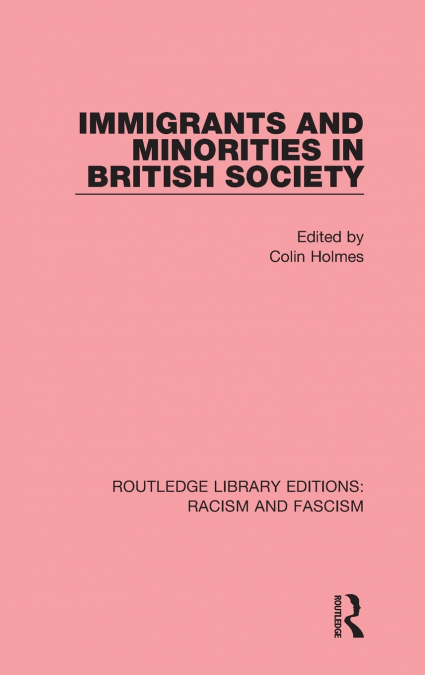 Immigrants and Minorities in British Society