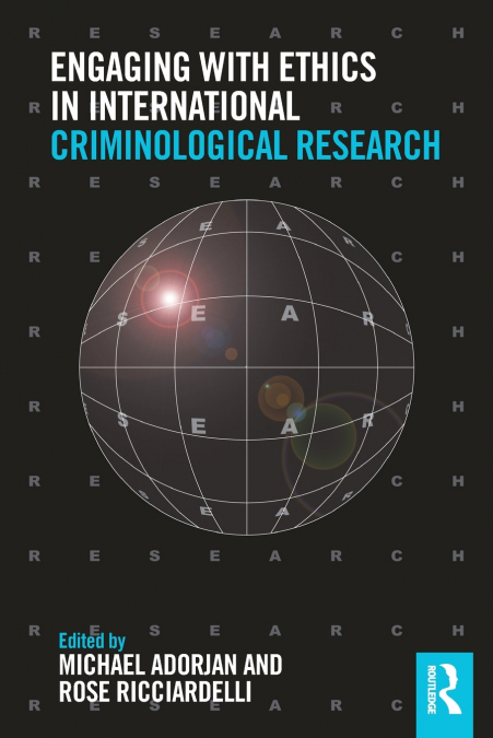 Engaging with Ethics in International Criminological Research