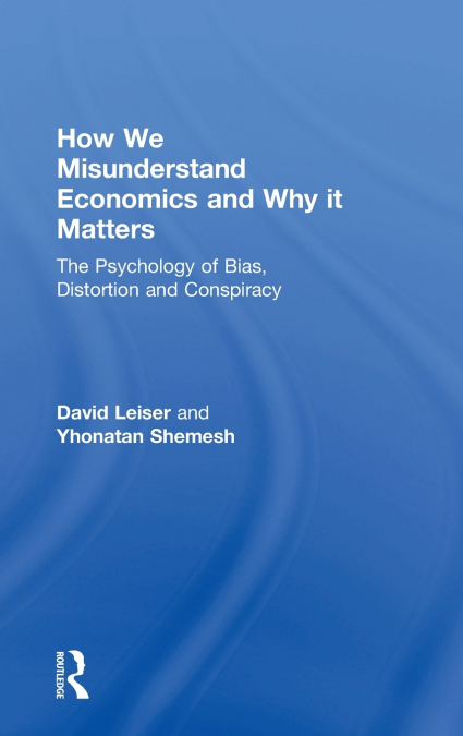 How We Misunderstand Economics and Why it Matters