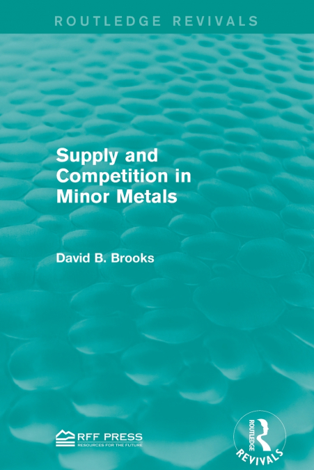 Supply and Competition in Minor Metals
