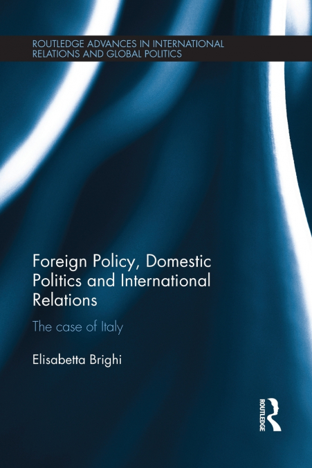 Foreign Policy, Domestic Politics and International Relations
