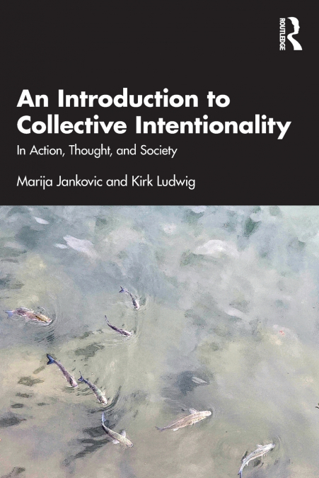 An Introduction to Collective Intentionality