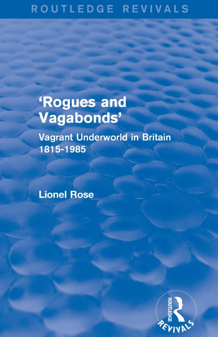 ’Rogues and Vagabonds’