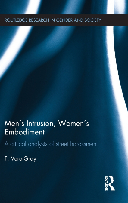 Men’s Intrusion, Women’s Embodiment