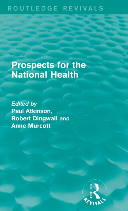 Prospects for the National Health
